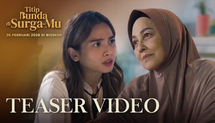 Teaser Trailer Titip Bunda di Surga-Mu Dirilis, Potret Cinta Ibu yang Disalahartikan Siap Menguras Emosi Penonton