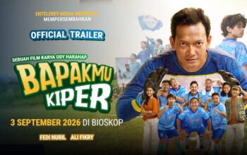 Trailer Bapakmu Kiper Rilis, Tayang 3 September 2026