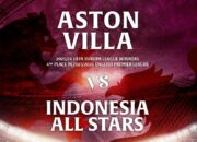 Indonesia All Stars Siap Tantang Aston Villa di GBK